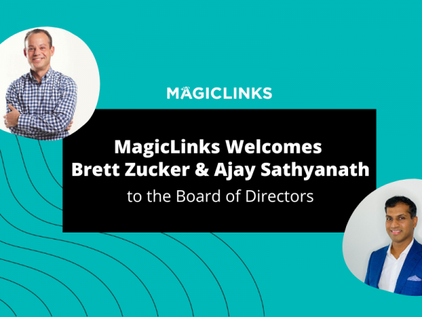 Magiclinks appoints Brett Zucker and Ajay Sathyanath to board of directors - title with headshots
