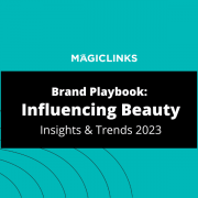 MagicLinks influencer marketing for beauty brands guide 2023 header image